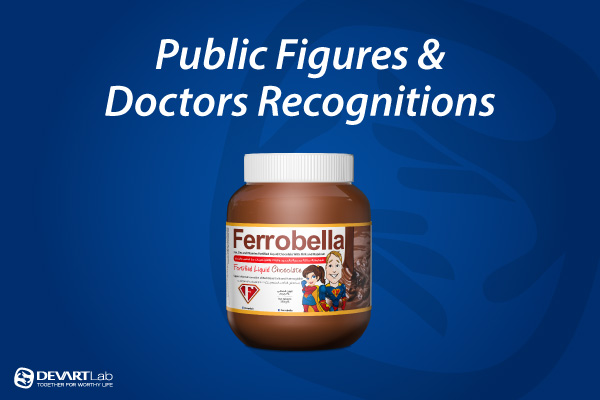 Public Figures Recognitions for DEVARTLab Efforts Against Iron Deficiency Anemia under the Slogan “Made in Egypt”